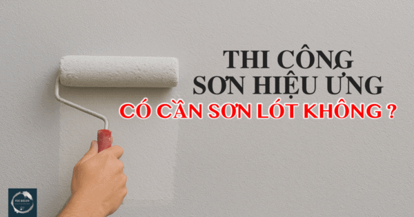 Sơn hiệu ứng có cần sơn lót không