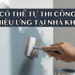 Có thể tự thi công sơn hiệu ứng tại nhà không ?