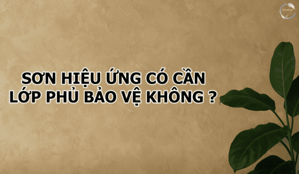 Lớp phủ bảo vệ sơn hiệu ứng